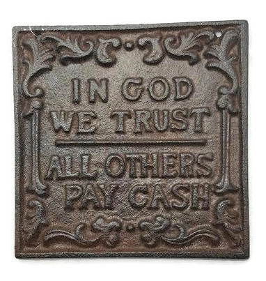 Texas Decor - Cast Iron In God We Trust SIGN - 56627